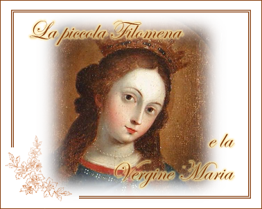 La piccola Filomena e la Vergine Maria