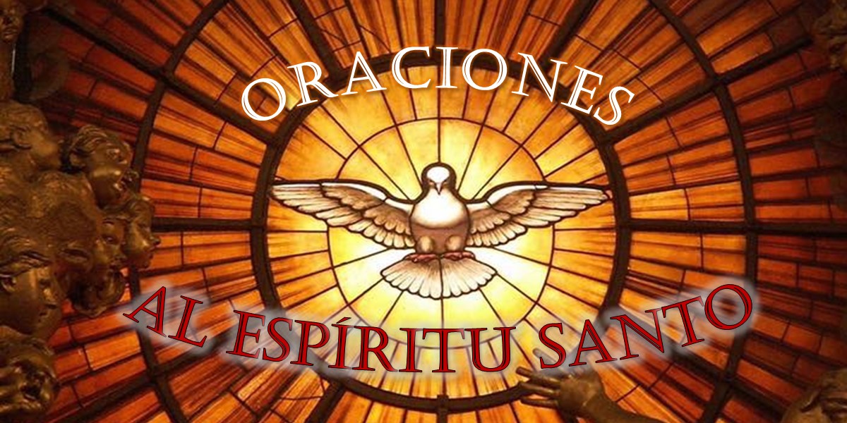 Oraciones al Espíritu Santo