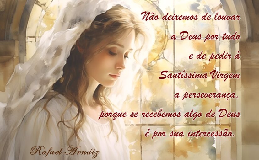 125. Sempre per sua intercessione
